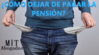 Cómo dejar de pagar la pensión