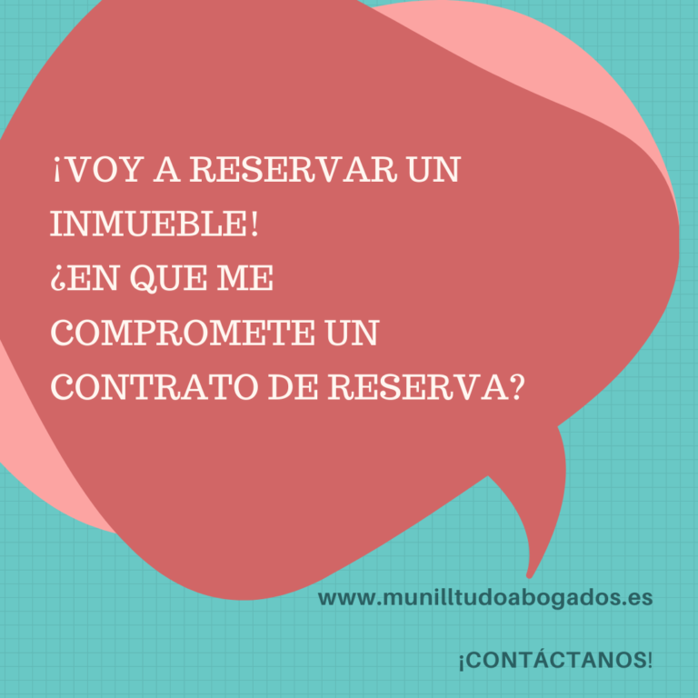 ESTOY INTERESADA EN COMPRARME UN PISO_ ¿EN QUE ME COMPROMETE UN CONTRATO DE RESERVA_