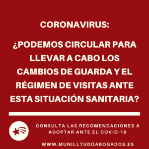 Coronavirus: ¿Podemos circular para llevar a cabo los cambios de guarda y el régimen de visitas?